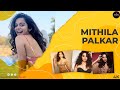 Mithila Palkar Bollywood Actress Hot Photoshoot Video