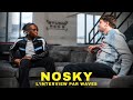 NOSKY X WAVES / L'INTERVIEW : (ZOLA, sa carrière, les raisons de l'embrouille avec KOBA LAD...)