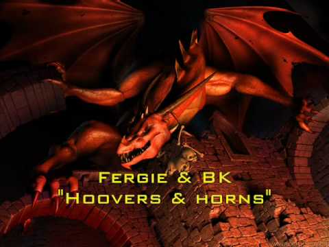 Fergie & BK - Hoovers & horns