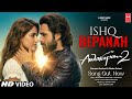 Awarapan 2 Song Ishq Bepanah Emraan Hashmi Disha Patani New Song 2026 Almighty Akash