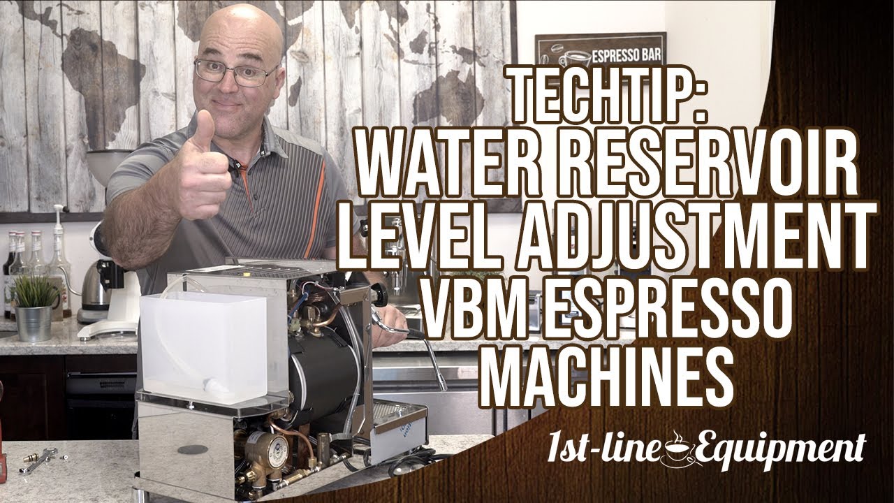 TechTip: Water Reservoir Level Adjustment VBM Espresso Machines