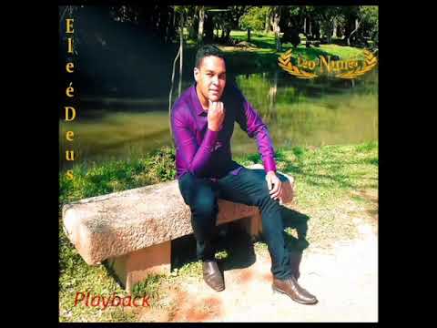 Ele É Deus - Léo Nunes