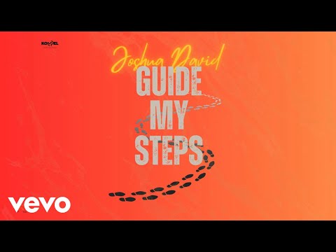 JOSHUA DAVID - GUIDE MY STEPS