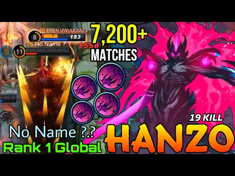 7,200+ Matches Hanzo 19 Kills No Mercy! - Top 1 Global Hanzo by No Name ?.? - Mobile Legends