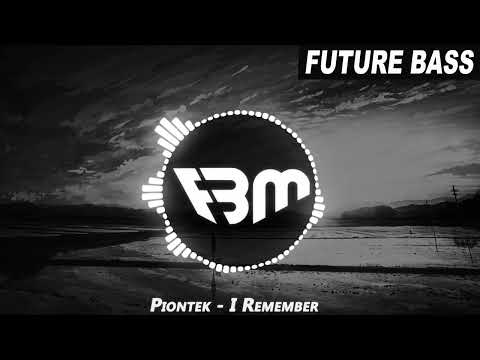 Piontek - I Remember | FBM