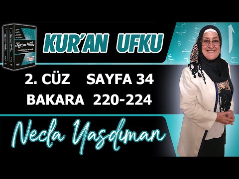 34. KUR'AN SAYFASI Kelime Meali, İ'râbı, Kısa Tefsiri (BAKARA 220-224) Necla Yasdıman Kur'an Ufku