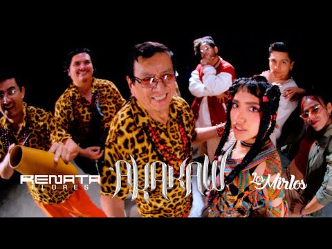 Renata Flores  Ft  Los Mirlos - AKAKAW (Video oficial)