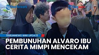 Bak Diberi Isyarat! Ibu Mendiang Alvaro Ungkap "Mimpi Buruk" sebelum Insiden Tewasnya Sang Anak