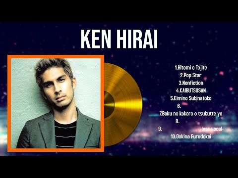 Ken Hirai 2024 MIX | Top 10 Best Songs | Greatest Hits ~ Full Album