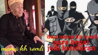 Download lagu #cerita#pasrah diri keallah mama KH romli tidak jadi dibegal mp3