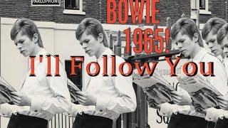 David Bowie [Davy Jones &amp; The Lower Third] - I’ll Follow You [1965 Outtake]