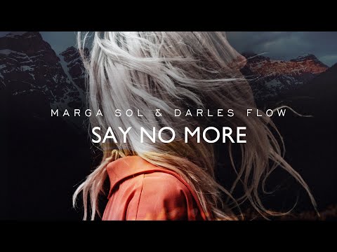 Say no More - Marga Sol & Darles Flow (Official Video)