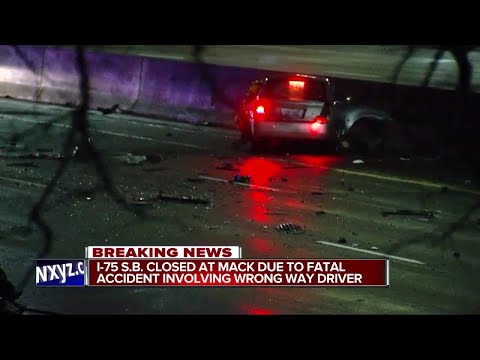 SB I-75 closed at Mack due to fatal accident involving wrong way driver