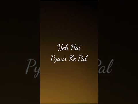 Pyaar Ke Pal | KK | Lyrically #lyrically #kk #song #whatsappstatus #trendingshorts