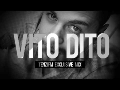 VitoDito - Tenzi FM Exclusive Guest Mix