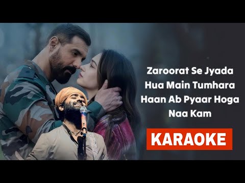 Zaroorat Se Zyada Karaoke With Lyrics - Vedaa | Arijit Singh || BDBR KARAOKE