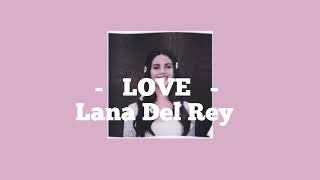 Love - Lana Del Rey LYRICS [แปลไทย]