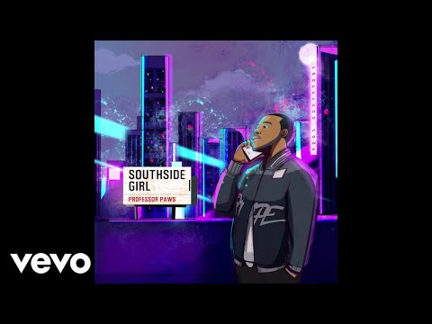 Professor Paws - Southside Girl (Audio)