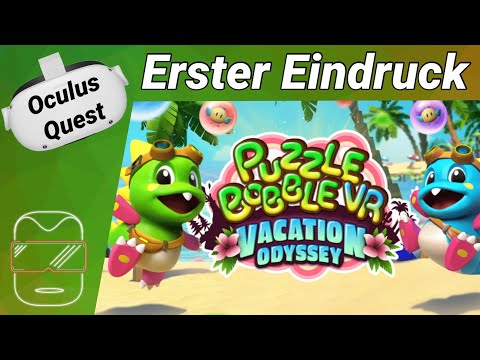 Oculus Quest 2 [deutsch] Puzzle Bobble VR Vacation Odyssey: Erster Eindruck | Oculus Quest 2 Games