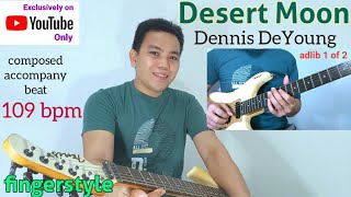 Desert Moon Dennis DeYoung Fingerstyle Guitar Cover