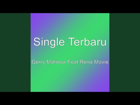 Gerry Mahesa Feat Rena Movie