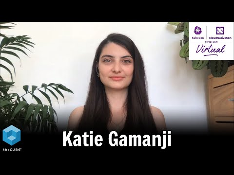 Katie Gamanji, American Express | KubeCon + CloudNativeCon Europe 2020 - Virtual