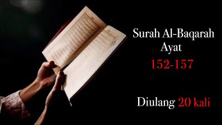 Download lagu Al-Baqarah 152-157 20 kali pengulangan | menghafal cepat || Salim Bahanan mp3