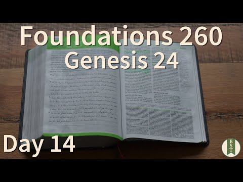 F260 Day 14: Genesis 24 [Bible Study Minute]