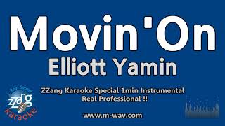 Elliott Yamin-Movin&#39; On (1 Minute Instrumental) [ZZang KARAOKE]