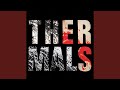 Our Love Survives - The Thermals - Topic Our Love Survives
