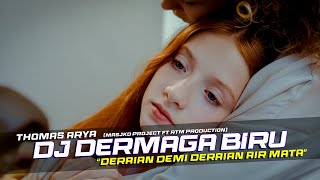Download lagu DJ Dermaga Biru - Thomas Arya Remix Galau Slow Bass (ft. @rtmproductionofficial  ) mp3
