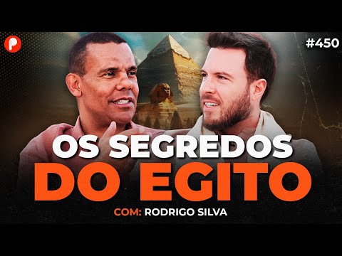 LIÇÕES BÍBLICAS DO EGITO ANTIGO SOBRE SABEDORIA E PROSPERIDADE (Com Rodrigo Silva) | PrimoCast 450