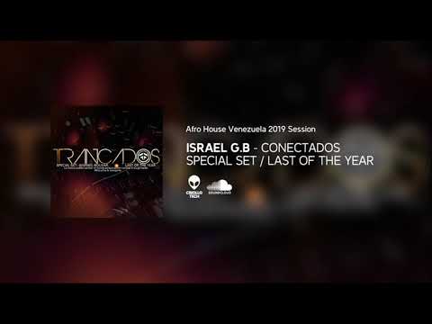 AFRO HOUSE Venezuela  - CONECT∆DOS ••• Israel G.B