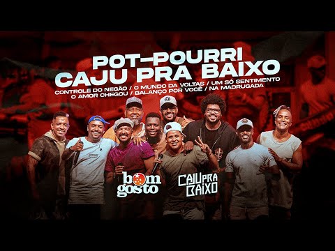 Bom Gosto Ao Vivo No Cacique - Controle do Negão (Pot-Pourri Caju pra Baixo)