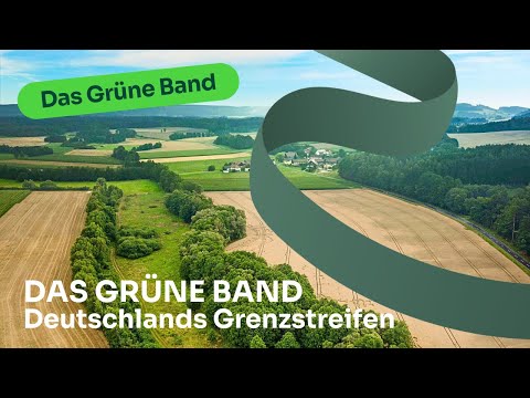 Das Grüne Band Deutschland: Natur entdecken entlang des ehemaligen Grenzstreifen