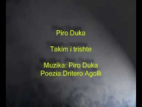 Piro Duka - Takim i trishte- Poezia:Dritero Agolli./Muzika:Piro Duka / Kenget e Stines 1994 RTSH