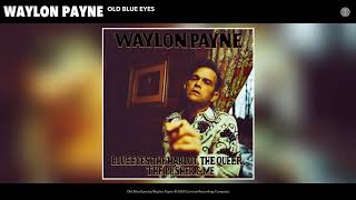 Waylon Payne Old Blue Eyes