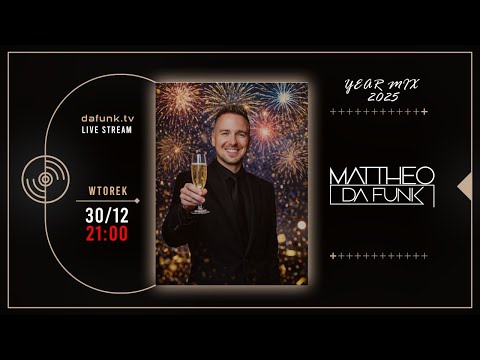 YEAR MIX 2025 live by MATTHEO DA FUNK | before Sylwester