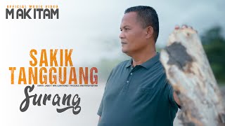 Download lagu Mak Itam - Sakik Tangguang Surang mp3