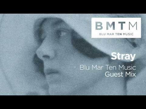 Stray - BMTM Guest Mix