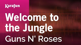 Karaoke Welcome To The Jungle - Guns N' Roses *