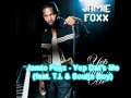 Jamie Foxx ft.T.I.&Soulja Boy-Yep Dat's Me(HQ+FULL)