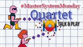 Master System Monday #11 Quartet Talk and Play (14/06/2021)