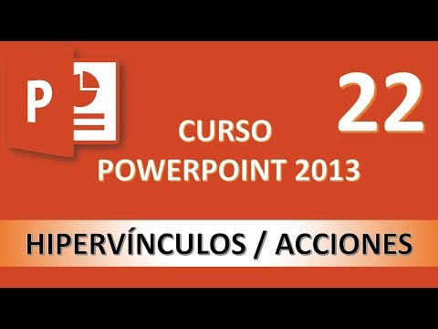 Curso PowerPoint 2013 Hipervínculos y acciones Vídeo 22