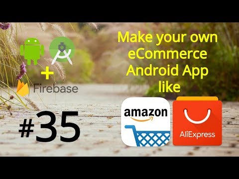 Make an Android App like Amazon AliExpress eCommerce Android App Project Tutorial