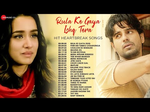 Rula Ke Gaya Ishq Tera - Hit Heartbreak Songs💔| Phir Bhi Tumko Chaahunga, Mera Intkam Dekhegi & More