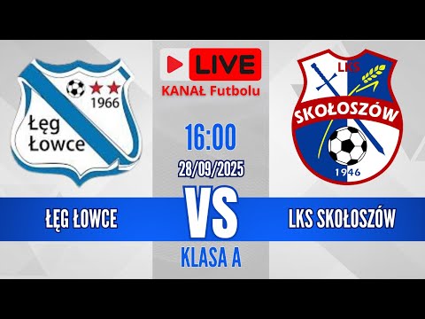 LIVE🔴 Łęg Łowce 🆚 LKS Skołoszów | Klasa A: Jarosław