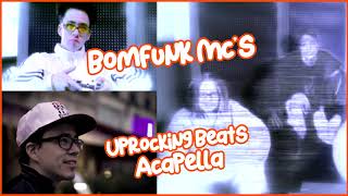 Bomfunk MC's - Uprocking Beats (Acapella Raymond Ebanks | B.O.Dubb)
