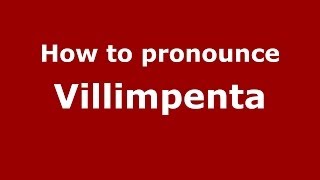 How to pronounce Villimpenta