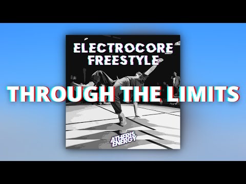 Atheris Energy - Through The Limits [ ELECTRO FREESTYLE MUSIC ] Music for breakdance